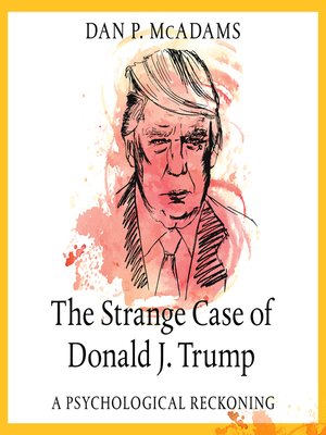 cover image of The Strange Case of Donald J. Trump